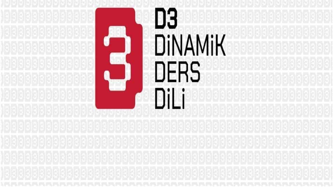 Eğitimde Yeni Bir Adım: Dinamik Ders Dili (D3) Projesi Öğretmenlerin Hizmetinde